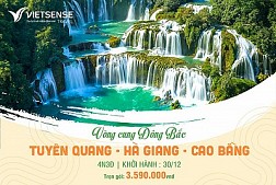 VÒNG CUNG ĐÔNG BẮC 2022 : Hà Nội - Tuyên Quang - Hà Giang - Đồng Văn - Cao Bằng